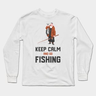 Keep Calm And Go Fishing Long Sleeve T-Shirt